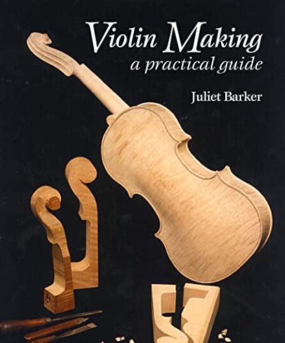 Beispielbild fr Violin Making: A Practical Guide zum Verkauf von WorldofBooks