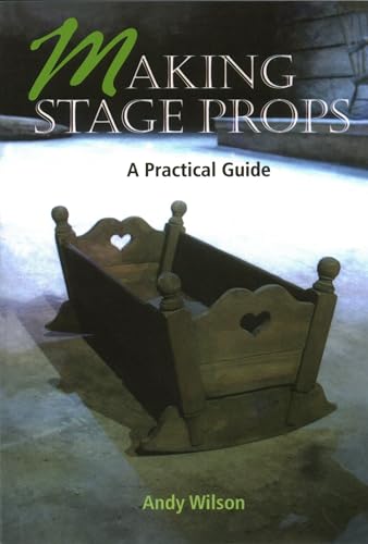 Stock image for Making Stage Props for sale by HPB-Ruby