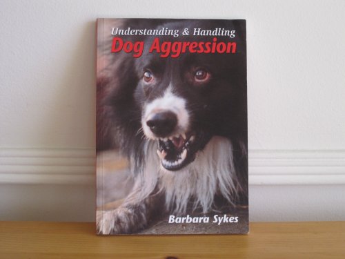 9781861264626: Understanding and Handling Dog Aggression