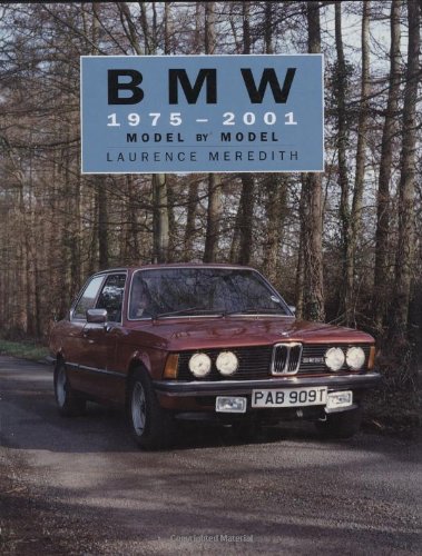 Beispielbild fr BMW 1975-2001: Model by Model zum Verkauf von ThriftBooks-Atlanta