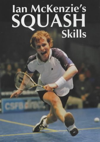 Stock image for Ian McKenzie's Squash Skills for sale by SecondSale