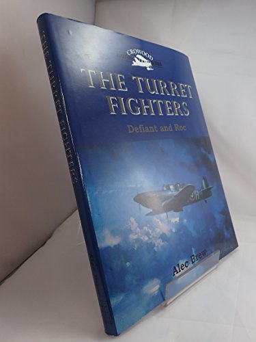 9781861264978: The Turret Fighters: Defiant and Roc (Crowood Aviation Series)