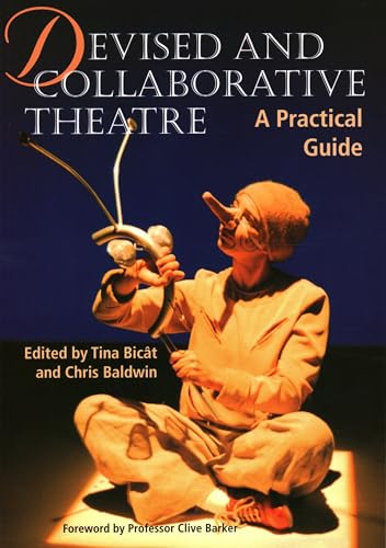 Stock image for Devised and Collaborative Theatre for sale by Front Cover Books