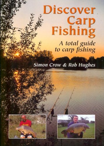 Beispielbild fr Discover Carp Fishing : A Total Guide to Carp Fishing zum Verkauf von Better World Books Ltd