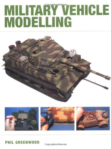 Stock image for Military Vehicle Modelling for sale by Old Army Books