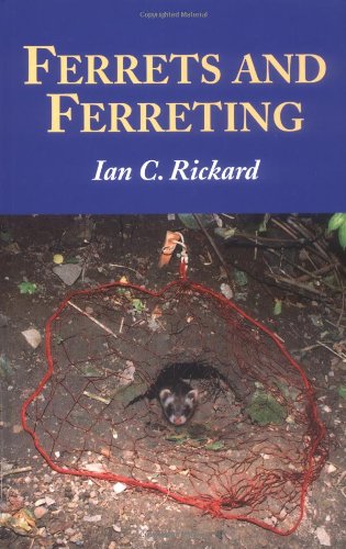 Stock image for Ferrets and Ferreting for sale by Better World Books