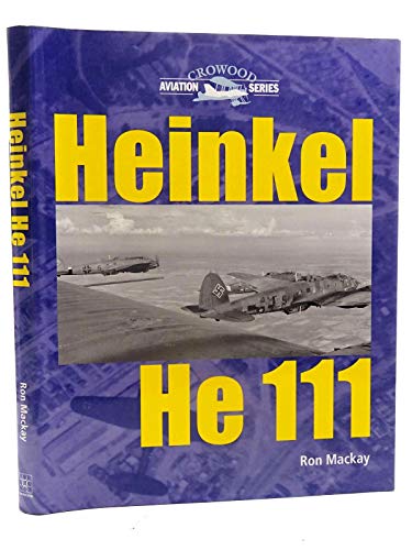 9781861265760: Heinkel He 111;Crowood Aviation Series
