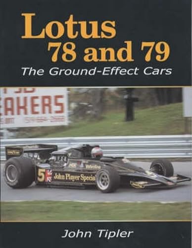 Beispielbild fr Lotus 78 and 79: The Ground-Effect Cars zum Verkauf von Saucony Book Shop