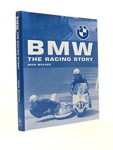 Bmw: The Racing Story (9781861266187) by Walker, Mick
