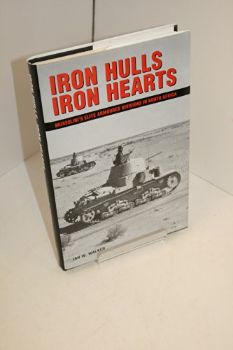Iron Hulls, Iron Hearts - Walker, Ian W.