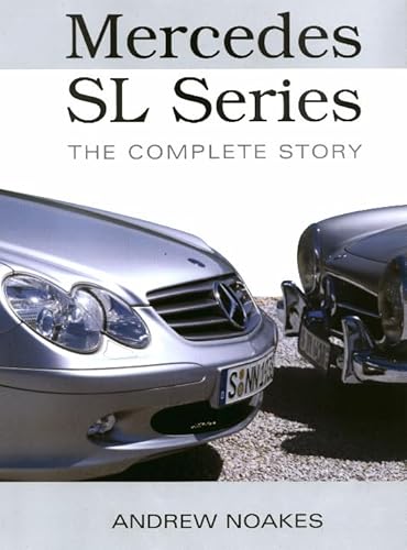 9781861266736: Mercedes SL Series: The Complete Story (Crowood Autoclassics)