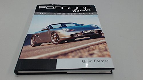 Porsche Boxter : The Complete Story