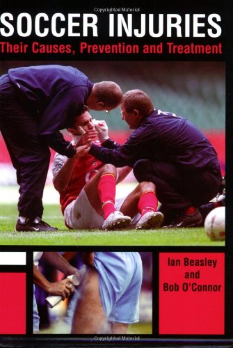 Stock image for Soccer Injuries: Their Causes, Prevention and Treatment for sale by AwesomeBooks