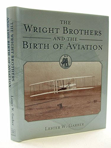 The Wright Brothers And the Birth of Aviation