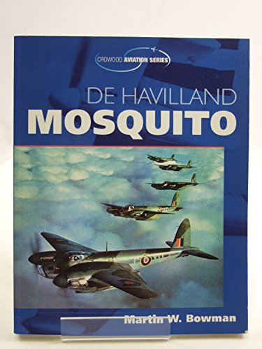 Stock image for De Havilland Mosquito (Crowood Aviation Series) for sale by Goodwill Books