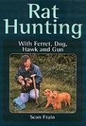 9781861267412: Rat Hunting with Ferret, Dog, Hawk and Gun