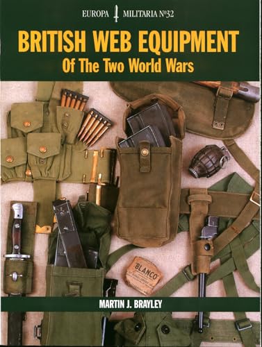 9781861267436: EM32: British Web Equipment Of The Two World Wars (Europa Militaria, 32)