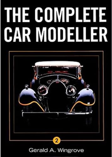Complete Car Modeller 2 (9781861267504) by Wingrove, Gerald