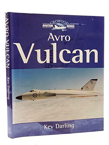 Beispielbild fr Avro Vulcan (Crowood Aviation Series) zum Verkauf von WorldofBooks