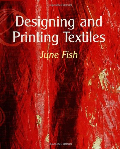 Imagen de archivo de Designing and Printing Textiles a la venta por ThriftBooks-Dallas