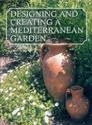 9781861267825: Designing And Creating a Mediterranean Garden