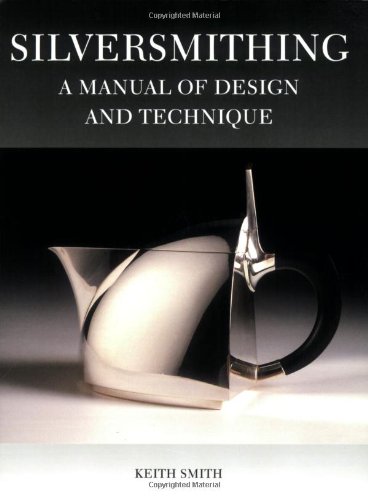 Beispielbild fr Silversmithing: A Manual of Design and Technique zum Verkauf von WorldofBooks