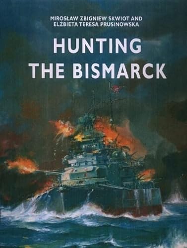 Beispielbild fr Hunting the Bismarck zum Verkauf von WorldofBooks