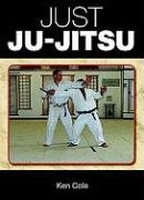 Beispielbild fr Just Ju-Jitsu zum Verkauf von WorldofBooks