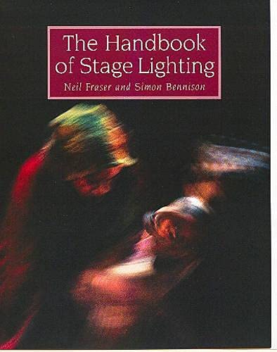 Stock image for The Handbook of Stage Lighting for sale by Campus Bookstore