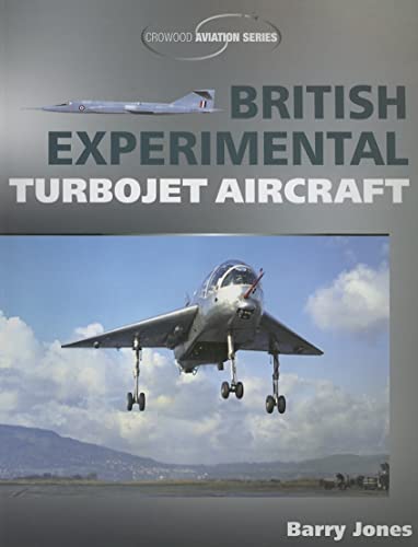 British Experimental Turbojet Aircraft (Crowood Aviation Series) - Jones, Barry