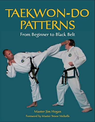 Stock image for Taekwon-Do Patterns: From Beginner to Black Belt for sale by WorldofBooks