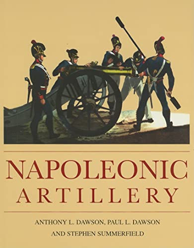 Beispielbild fr Napoleonic Artillery zum Verkauf von Blackwell's