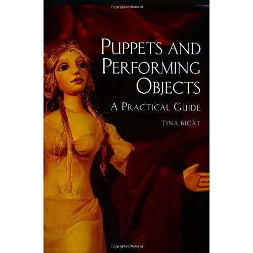 Beispielbild fr Puppets and Performing Objects: A Practical Guide zum Verkauf von Front Cover Books