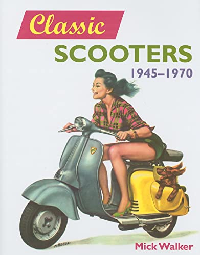 Classic Scooters 1945-1970.