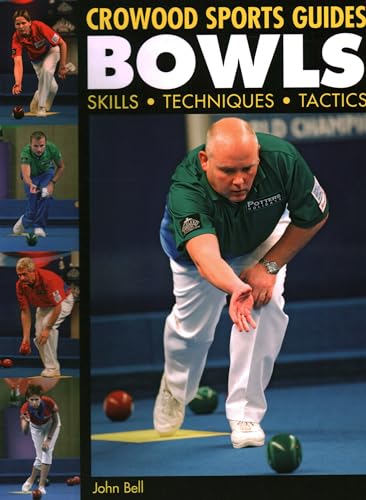 Beispielbild fr Bowls: Skills Techniques Tactics (Crowood Sports Guides) zum Verkauf von WorldofBooks