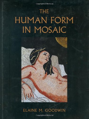 Imagen de archivo de The Human Form in Mosaic a la venta por Antiquariaat Die Sammlung