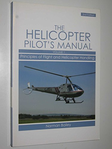 Stock image for Helicopter Pilot's Manual: Principles of Flight and Helicopter Handling for sale by SecondSale