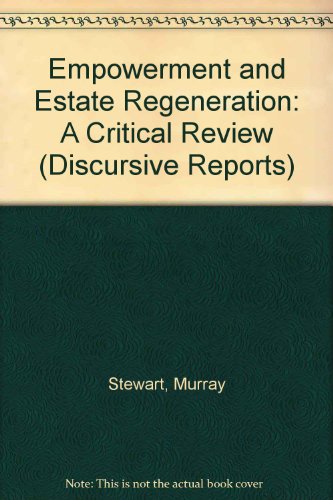 Empowerment and Estate Regeneration: A Critical Review (9781861340016) by Stewart, Murray; Taylor, Marilyn