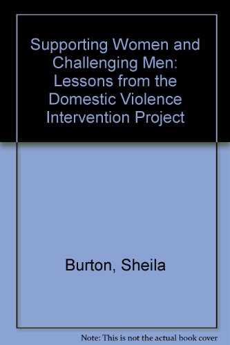 Stock image for Supporting women and challenging men: Lessons from the Domestic Violence Intervention Project for sale by Phatpocket Limited