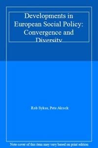 Stock image for Developments in European Social Policy: Convergence and Diversity for sale by AwesomeBooks