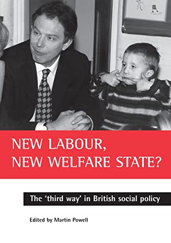 Beispielbild fr New Labour, new welfare state?: The 'third way' in British social policy zum Verkauf von WorldofBooks