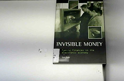 Beispielbild fr Invisible Money: Family Finance in the Electronic Economy zum Verkauf von WorldofBooks