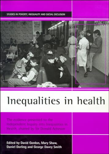 9781861341747: Inequalities in health: The evidence presented to the Independent Inquiry into Inequalities in Health, chaired by Sir Donald Acheson (Studies in Poverty, Inequality and Social Exclusion)