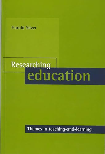 Stock image for Researching Education : Themes in Teaching-and-Learning for sale by Better World Books Ltd