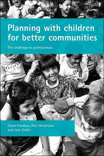 Beispielbild fr Planning With Children for Better Communities zum Verkauf von Blackwell's