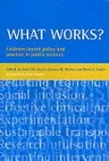 Stock image for What Works?: Evidence-Based Policy and Practice in Public Services for sale by Anybook.com
