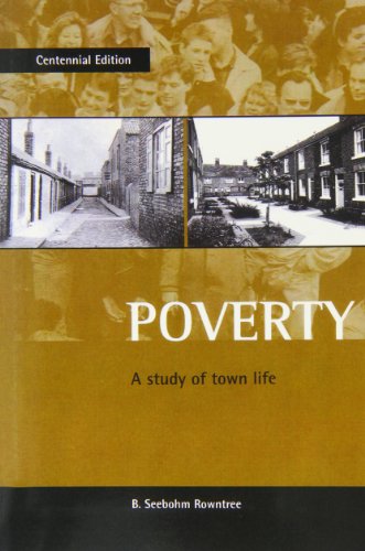 Imagen de archivo de Poverty A Study of Town Life Centeenial Edition a la venta por Westwood Books