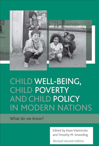 Stock image for Child Well-Being, Child Poverty and Child Policy in Modern Nations : What Do We Know? for sale by Better World Books