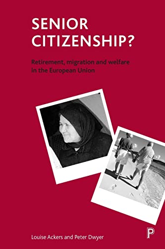 Stock image for Senior citizenship?: Retirement, migration and welfare in the European Union for sale by WorldofBooks