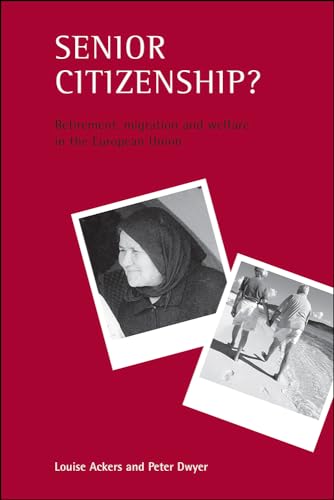 Senior Citizenship Retirement Migration and Welfare in the European Union